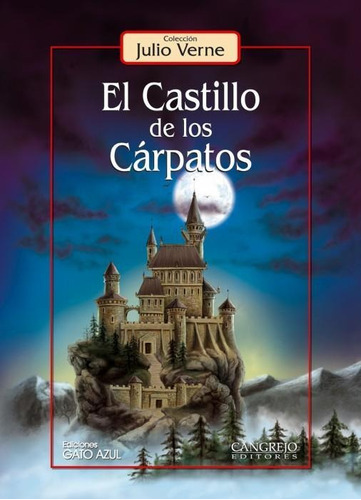 CASTILLO DE LOS CÁRPATOS, EL, de Verne, Julio. Editorial Cangrejo Editores, tapa pasta dura en español