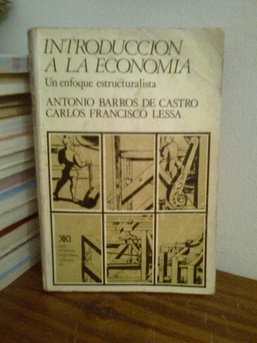 Introduccion A La Economia Barros De Castro  -  Carlos Lessa