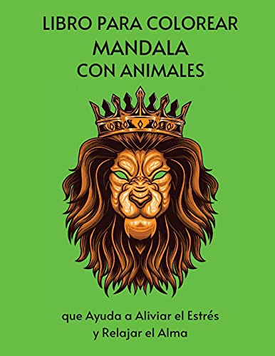 Libro Para Colorear Mandala Con Animales Que Ayuda A Aliviar