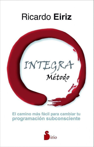 Libro: Método Integra. Eiriz, Ricardo. Sirio Editorial