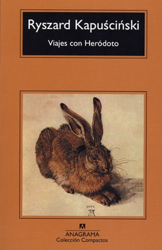 Viajes Con Heródoto - Kapuscinski, Ryszard