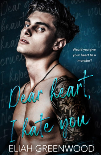 Libro: Dear Heart, I Hate You: An Enemies-to-lovers Romance