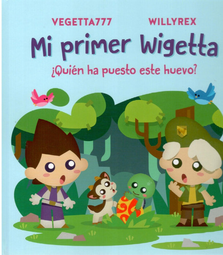 Libro: Mi Primer Wigetta - Vegetta 777 Y Willyrex