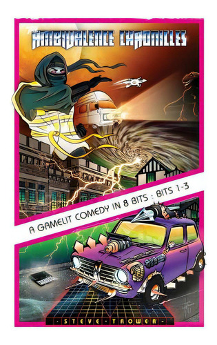 The Ambivalence Chronicles - A Gamelit Comedy In 8 Bits: Bits 1-3, De Trower, Steve. Editorial Lightning Source Inc, Tapa Blanda En Inglés