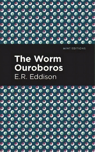 The Worm Ouroboros, De E.r. Eddison. En Inglés