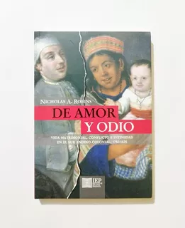 De Amor Y Odio - Vida, Conflicto E Intimidad Matrimoniales