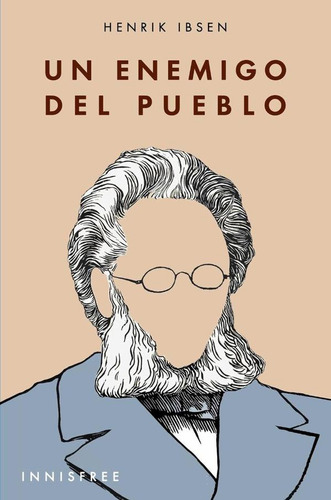 Un Enemigo Del Pueblo, De Henrik Ibsen