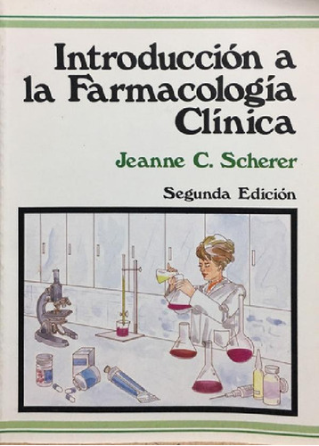 Introduccion A La Farmacologia Clinica- 2da. Edicion