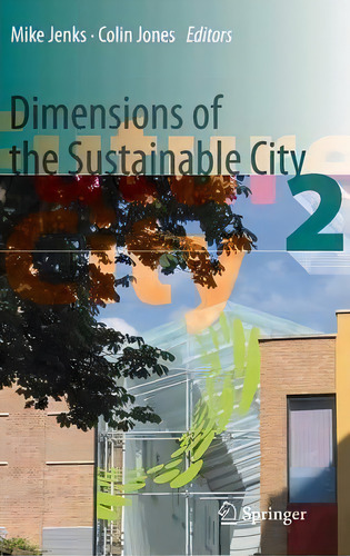 Dimensions Of The Sustainable City, De Mike Jenks., Vol. 2. Editorial Springer Verlag New York Inc, Tapa Dura En Inglés