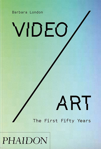 Video / Art: The First Fifty Years