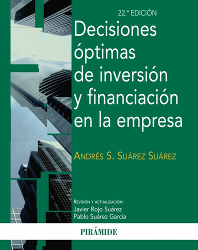 Decisiones Óptimas De Inversión Y Financiación En La Empresa