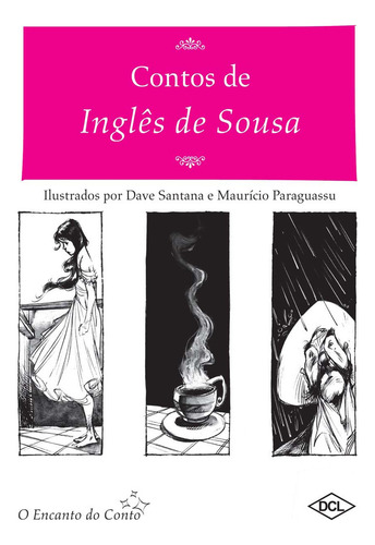 Contos De Inglês De Sousa, De Viana, Maria. O Encanto Do Conto, Vol. 1. Editorial Dcl, Capa Mole Em Português