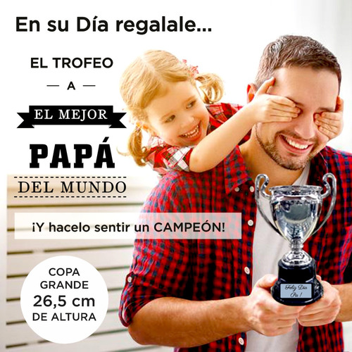 Imagen 1 de 4 de Día Del Padre - Trofeo Copa Champions Grande