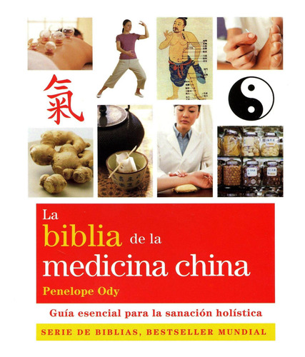 Biblia De La Medicina China, La Nuevo