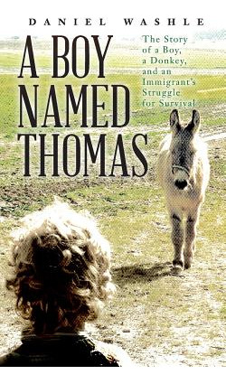 Libro A Boy Named Thomas: The Story Of A Boy, A Donkey, A...