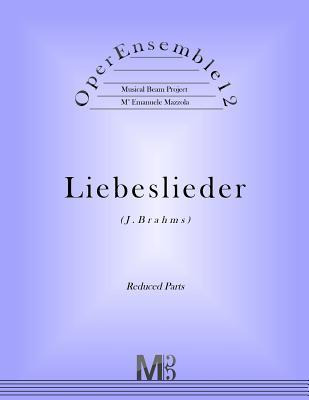 Libro Operensemble12, Liebeslieder (j.brahms) : Reduced P...