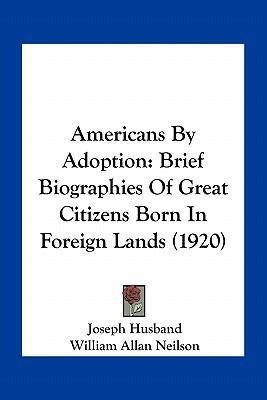 Libro Americans By Adoption : Brief Biographies Of Great ...