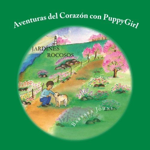 Aventuras Del Corazon Con Puppygirl: Jardines Rocosos: Volum