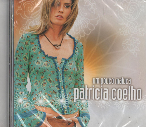 Cd Patricia Coelho - Um Pouco Maluca