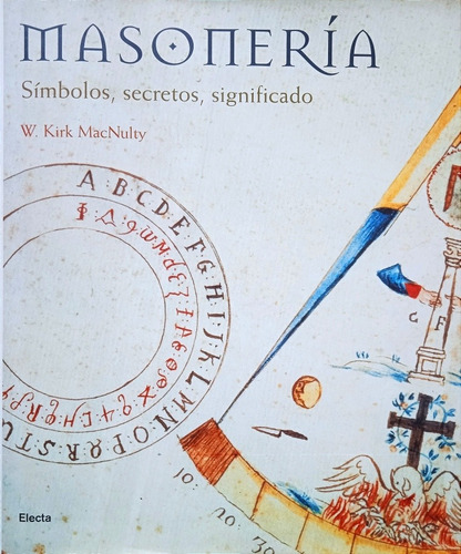 Masonería Símbolos Secretos Significado / W. Kirk Macnulty (Usado)