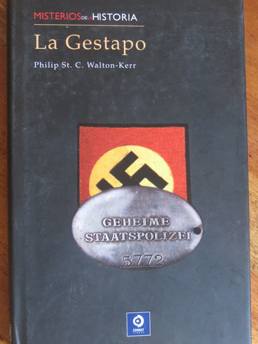 Misterios De La Historia: La Gestapo Servicio Secreto Nazi