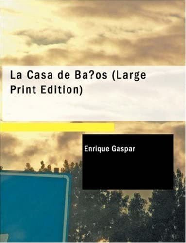 Libro: La Casa De Ba±os: Comedia En Dos Actos Y En Prosa (sp