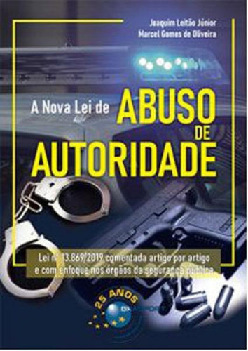 A Nova Lei De Abuso De Autoridade, De Leitão Junior, Joaquim / Oliveira, Marcel Gomes De. Editora Brasport, Capa Mole Em Português