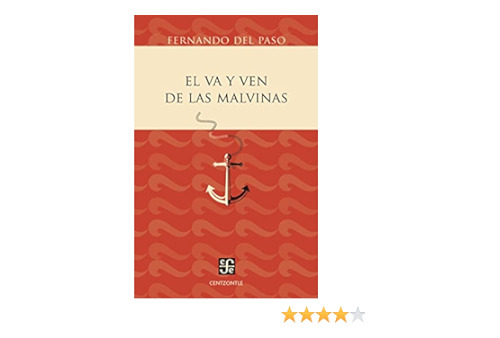 El Va Y Ven De Las Malvinas, Fernando Del Paso, Ed. Fce