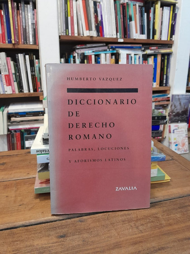 Diccionario De Derecho Romano - Humberto Vázquez