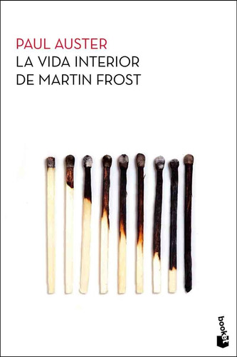 La Vida Interior De Martin Frost, Paul Auster. Ed. Booket