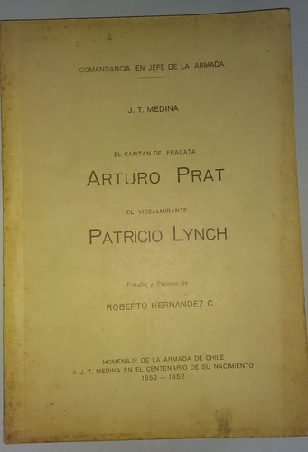 El Capitán De Fragata Arturo Prat El Vicealmirante Patricio 