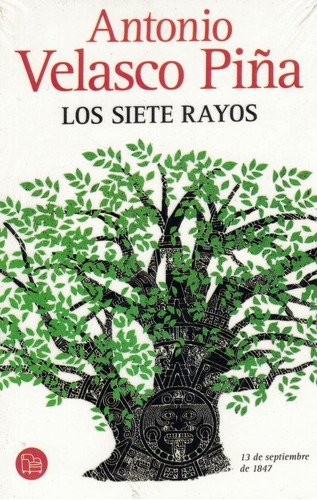 Los Siete Rayos, De Antonio Velasco Piña. Editorial Punto De Lectura, Tapa Blanda En Español