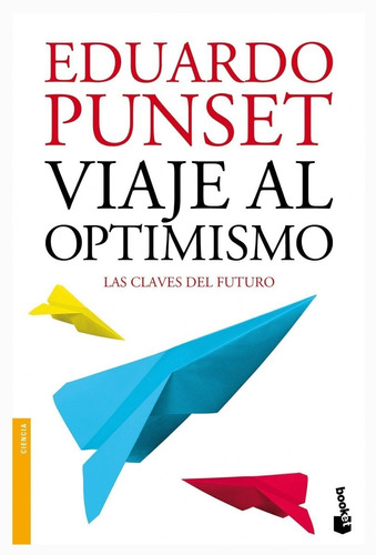 Viaje Al Optimismo - Eduardo Punset 