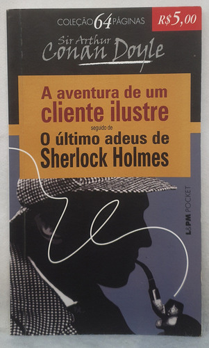 Livro A Aventura De Um Cliente Ilustre Segui De O Último Adeus De Sherlock Holmes (Usado)
