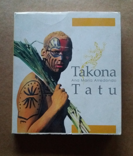 Takona Tatu  (tatoo  En Rapa Nui)   Ana María Arredondo