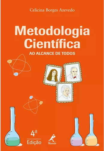 Metodologia científica ao alcance de todos: Ao Alcance de todos, de Azevedo, Celicina Borges. Editora Manole LTDA, capa mole em português, 2018