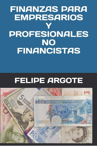 Libro Finanzas Para Empresarios Y Profesionales No Financist