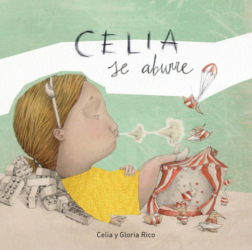 Libro Celia Se Aburre - Rico Clavellino, Celia