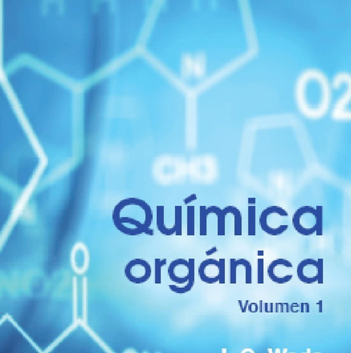 Quimica Organica. Vol. 01