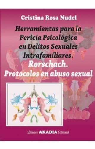 Herramientas Para La Pericia Psicologica En Delitos Sexuales