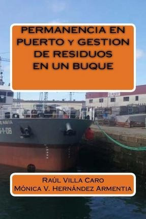 Permanencia En Puerto Y Gestion De Residuos En Un Buque -...