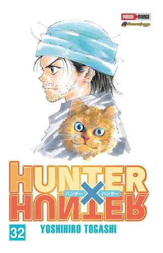 Panini Manga Hunter X Hunter N.32: Hunter X Hunter, De Yoshihiro, Togashi. Serie Hunter X Hunter, Vol. 32. Editorial Panini, Tapa Blanda En Español, 2020