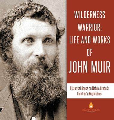 Libro Wilderness Warrior : Life And Works Of John Muir - ...