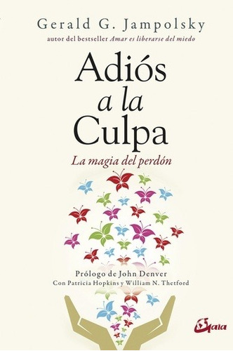 Adios A La Culpa - Gerald G. Jampolsky