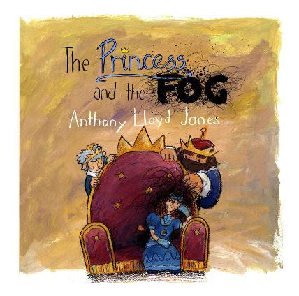 Libro The Princess And The Fog : A Story For Children Wit...