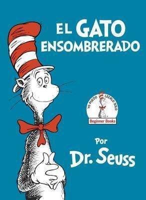 El Gato Ensombrerado (the Cat In The Hat Spanish Edition)...