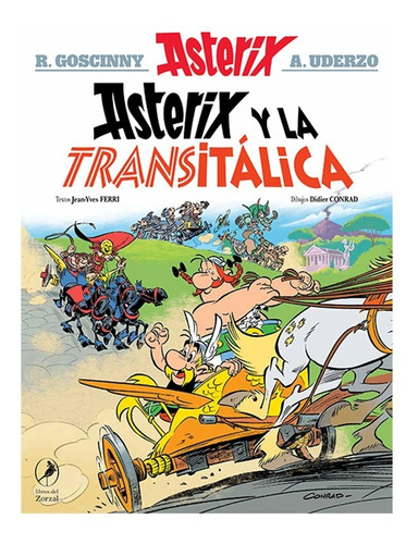 Asterix 37 - Asterix Y La Transitálica - Goscinny Y Uderzo