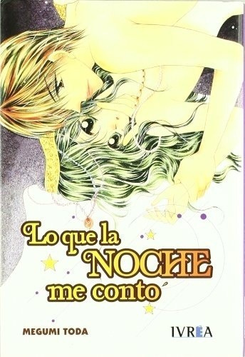 Lo Que La Noche Me Conto Ic - Megumi Toda, De Megumi Toda. Editorial Ivrea España En Español