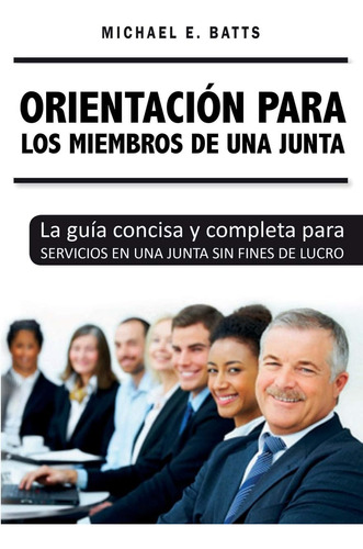 Libro: Orientación Para Los Miembros De Una Junta: La Guía C