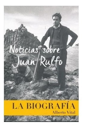 Noticias Sobre Juan Rulfo